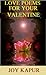 LOVE POEMS FOR YOUR VALENTINE by Joy Kapur