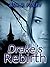 Drake's Rebirth by Bill Foley