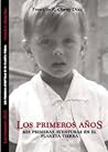Los Primeros Años: Mis primeras aventuras en el planeta Tierra