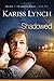 Shadowed (Heart of a Warrior Book 2)