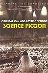 Bending the Landscape: Science Fiction