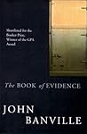 The Book of Evidence by John Banville