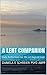 A Lent Companion: Daily Reflections for the 40 Days of Lent