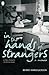 In the Hands of Strangers