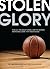 Stolen Glory