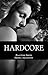 Hardcore (Playtime, #2)