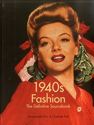 1940's Fashion: The Definitive Sourcebook (Paperback)