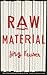 Raw Material