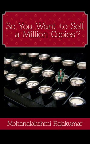So You Want To Sell a Million Copies
