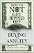 How to NOT Get Ripped Off when Buying an Annuity