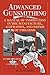 Advanced Gunsmithing: A Manual of Instruction in the Manufacture, Alteration, and Repair of Firearms (75th Anniversary Edition)
