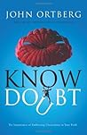 Know Doubt by John Ortberg