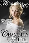 Remember Me by Chantilly White