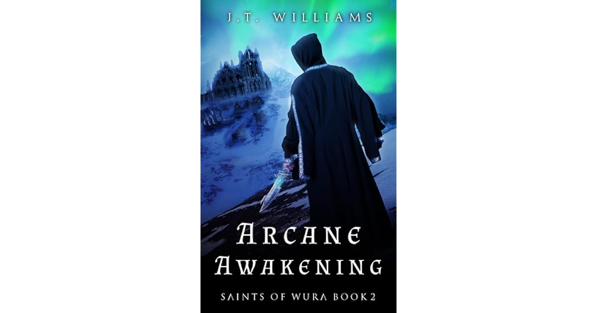 Arcane Awakening (Saints of Wura 2) by J.T. Williams