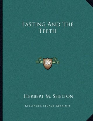 Fasting And The Teeth (Paperback)
