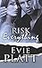 Risk Everything