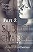 Subject to Change - Part 2