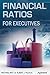 Financial Ratios for Executives: How to Assess Company Strength, Fix Problems, and Make Better Decisions