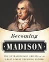Becoming Madison:...