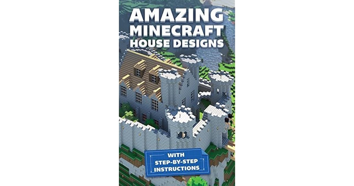 Step By Step Instructions For Minecraft House