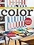 The Quilter's Practical Guide to Color: Includes 10 Skill-Building Projects