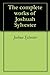 The complete works of Joshuah Sylvester