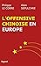 L'offensive chinoise en Europe (Documents (14)) (French Edition)