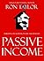 Passive Income: 19 Steps to Make $100-$1K a Month in the Next 30 Days (Discover the Best Ways to Make a Passive Income from Home and Online)
