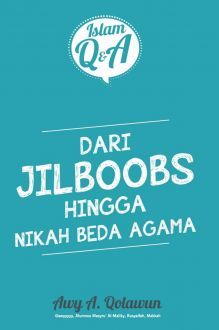 Islam Q&A: Dari Jilboobs Hingga Nikah Beda Agama