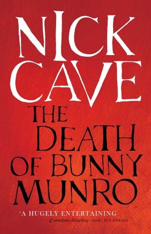 The Death of Bunny Munro: Now a critically acclaimed TV series