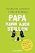 Papa kann auch stillen: Wie Paare Kind, Job & Abwasch unter einen Hut bekommen (German Edition)