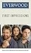 First Impressions (Everwood, #1)