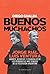 Buenos muchachos (Spanish Edition)