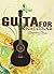 Guitar: Guitar for Beginners: Easy First Chords for the New Guitarist (Guitar - Guitar for Beginners - Guitar for Beginners Book - Guitar Lesson - Guitar Theory - Guitar Books)
