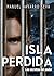 ISLA PERDIDA: Los secretos del poder (Spanish Edition)
