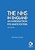 The NHS in England: An Introduction for Junior Doctors