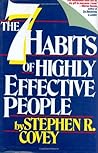 The 7 Habits of Highly Effective People by Stephen R. Covey