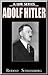 Adolf Hitler - A Life (A Life Series Biography)