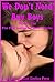 We Don't Need Any Boys Volume One: Five First Lesbian Sex Erotica Stories