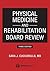 Physical Medicine and Rehabilitation Board Review, Third Edition