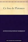 Ce fou de Platonov