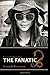 The Fanatic (The Oracle #2)