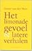 Het limonadegevoel en latere verhalen