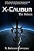 X-Calibur: The Return
