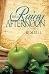 For a Rainy Afternoon by R.J. Scott