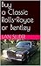 Buy a Classic Rolls-Royce or Bentley by Lan Sluder