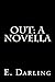 Out: A Novella (Books that Give Back Book 1)