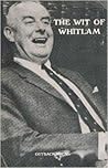 The wit of Whitlam by Deane Wells