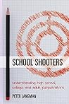 School Shooters by Peter Langman