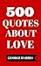 500 Quotes About Love - Int...
